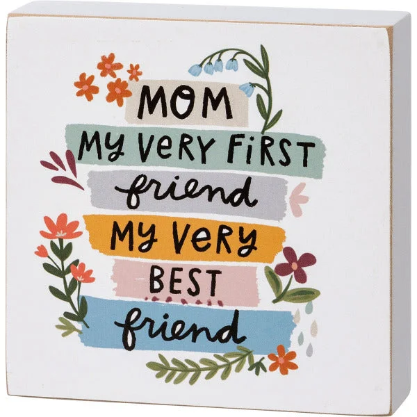 Colorful Block Sign Mom First Friend Very Best Friend