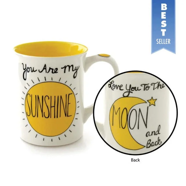 Our Name Is Mud You Are My Sunshine Love You to the Moon and Back Mug