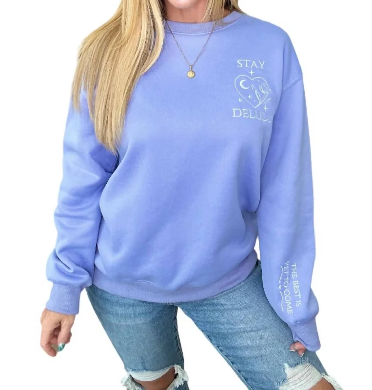 Stay Delulu Scuba Sweatshirt In Periwinkle